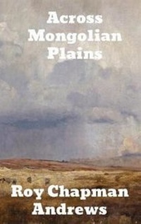 Abbildung von: Across Mongolian Plains - Binker North