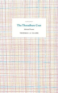 Enlarge image Cover: The Threadbare Coat - Carcanet Poetry