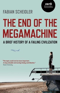 Enlarge image Cover: The End of the Megamachine - Zero Books