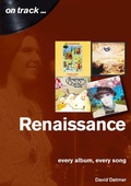 Cover: Renaissance Every Album, Every Song (On Track ) - Sonicbond Publishing