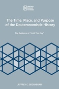 Cover: The Time, Place, and Purpose of the Deuteronomistic History - Brown Judaic Studies