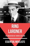 Cover: Essential Novelists - Ring Lardner - Tacet Books
