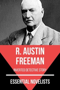 Enlarge image Cover: Essential Novelists - R. Austin Freeman - Tacet Books