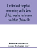 Cover: A critical and exegetical commentary on the book of Job, together with a new translation (Volume II) - ALPHA EDITION