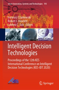 Enlarge image Cover: Intelligent Decision Technologies - Springer
