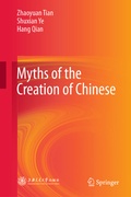 Cover: Myths of the Creation of Chinese - Springer