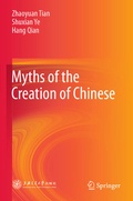 Cover: Myths of the Creation of Chinese - Springer
