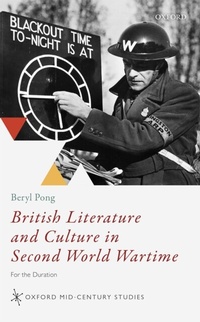Abbildung von: British Literature and Culture in Second World Wartime - OUP eBook