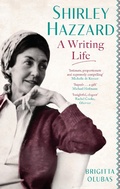 Cover: Shirley Hazzard: A Writing Life - Virago Press
