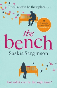 Enlarge image Cover: The Bench - Piatkus Books