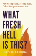 Cover: What Fresh Hell Is This? - Piatkus Books