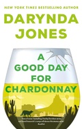 Cover: A Good Day for Chardonnay - Piatkus Books