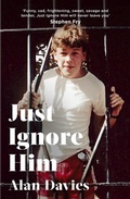 Cover: Just Ignore Him - Little, Brown Book Group