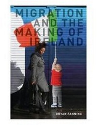 Enlarge image Cover: Migration and the Making of Ireland - UCD Press
