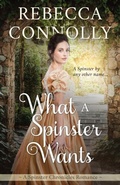 Cover: What a Spinster Wants - Phase Publishing