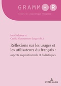 Cover: R&eacute;flexions sur les usages et les utilisateurs du fran&ccedil;ais : aspects acquisitionnels et didactiques - Peter Lang Verlag