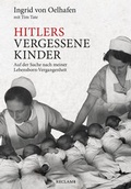 Cover: Hitlers vergessene Kinder - Reclam