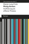 Cover: Mutig denken. Aufkl&auml;rung als offener Prozess - Reclam