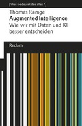Cover: Augmented Intelligence. Wie wir mit Daten und KI besser entscheiden - Reclam