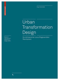 Abbildung von: Urban Transformation Design - Birkhäuser Verlag GmbH