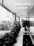 Cover: Tugendhat House. Ludwig Mies van der Rohe - Birkh&auml;user
