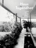 Cover: Haus Tugendhat. Ludwig Mies van der Rohe - Birkh&auml;user