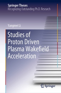 Abbildung von: Studies of Proton Driven Plasma Wake?eld Acceleration - Springer