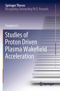 Abbildung von: Studies of Proton Driven Plasma Wake?eld Acceleration - Springer