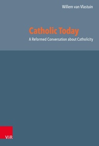 Enlarge image Cover: Catholic Today - Vandenhoeck & Ruprecht