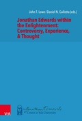 Cover: Jonathan Edwards within the Enlightenment: Controversy, Experience, & Thought - Vandenhoeck & Ruprecht