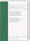 Cover: Turkish Linguistics Across Boundaries: The Adana Meeting - Harrassowitz Verlag
