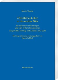 Abbildung von: Christliches Leben in islamischer Welt - Harrassowitz Verlag