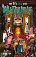 Cover: Die Magie von Winterhaus - Freies Geistesleben