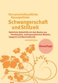 Cover: Die naturheilkundliche Hausapotheke Schwangerschaft und Stillzeit - BoD - Books on Demand