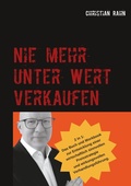 Cover: Nie mehr unter Wert verkaufen - BoD - Books on Demand