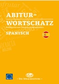 Cover: Abiturwortschatz Spanisch - Carl Ed. Sch&uuml;nemann