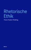 Cover: Rhetorische Ethik - Meiner