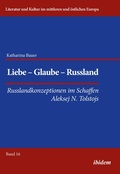 Cover: Liebe - Glaube - Russland - ibidem
