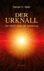 Cover: Der Urknall. Der GEIST hinter der Schöpfung - Crotona Verlag