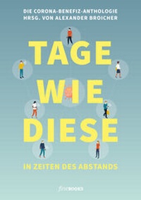 Abbildung von: TAGE WIE DIESE. In Zeiten des Abstands - fineBooks