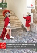 Cover: Portfolio UNESCO-Welterbebildung - Stadt Regensburg
