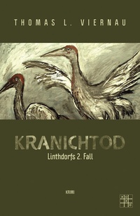 Abbildung von: Kranichtod - XOXO-Verlag