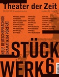 Cover: St&uuml;ck-Werk 6 - Theater der Zeit