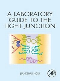 Abbildung von: A Laboratory Guide to the Tight Junction - Academic Press