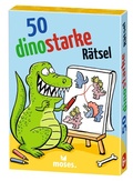 Cover: 50 dinostarke R&auml;tsel - moses Verlag