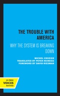 Cover: The Trouble with America - University of California Press
