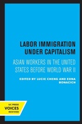 Cover: Labor Immigration under Capitalism - University of California Press
