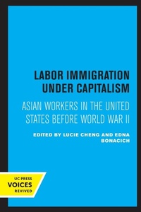 Enlarge image Cover: Labor Immigration under Capitalism - University of California Press