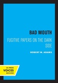 Cover: Bad Mouth - University of California Press