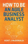 Cover: How To Be An Agile Business Analyst - Indy Pub